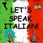 Let&#039;s Speak Italian!