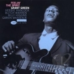 Feelin&#039; the Spirit by Grant Green