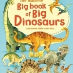 Big Book of Big Dinosaurs