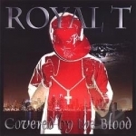 Covered By The Blood by Royal T
