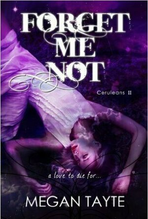 Forget Me Not (Ceruleans #2)
