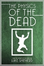 The Physics of the Dead