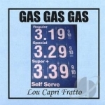 Gas Gas Gas by Lou Capri Fratto