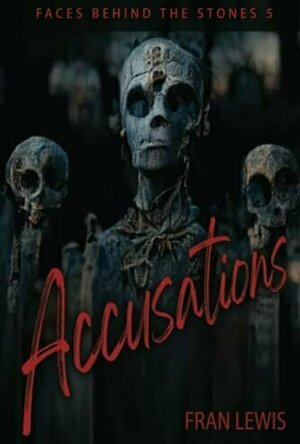 Accusations (Faces Behind the Stones)