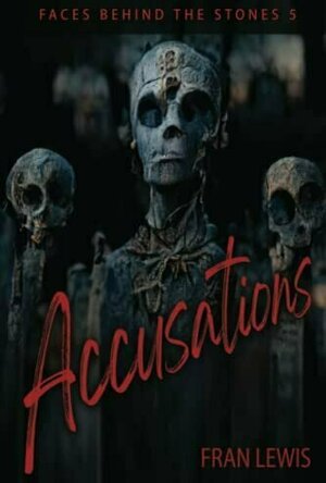 Accusations (Faces Behind the Stones)