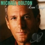 Love Songs by Michael Bolton