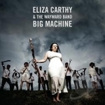Big Machine by Eliza Carthy / Wayward Band