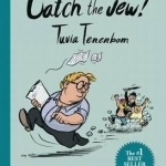 Catch the Jew!