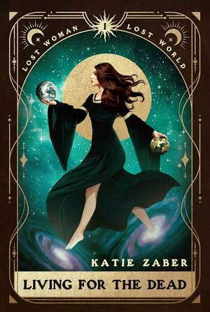 Living For the Dead (Lost Woman Lost World #1)