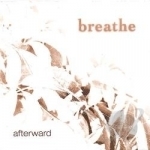 Afterward by Breathe