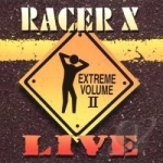 Live Extreme, Vol. 2 by Racer X