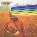 Let&#039;s Be Friends by Human Cannonball