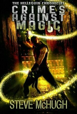 Crimes Against Magic (The Hellequin Chronicles #1) 