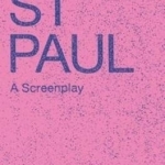 Saint Paul: A Screenplay