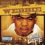 Savage Life by Webbie