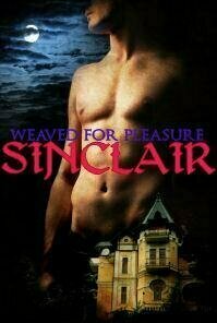 Weaved for Pleasure: Sinclair