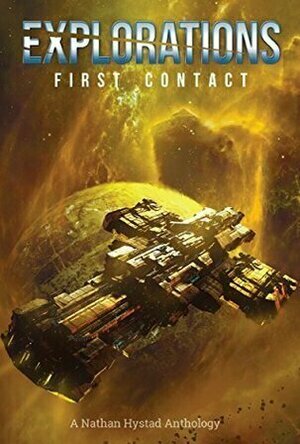 Explorations: First Contact (Explorations #2)