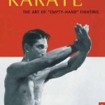 Karate the Art of Empty-Hand Fighting