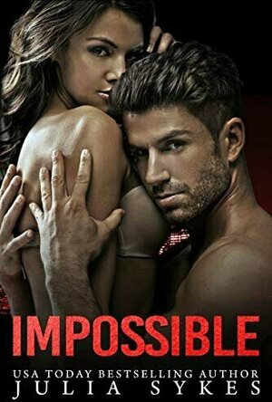Impossible [The Original Trilogy] (Impossible, #1)