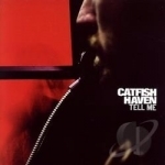 Tell Me by Catfish Haven