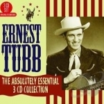 Absolutely Essential 3 CD Collection by Ernest Tubb