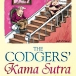 The Codger&#039;s Kama Sutra: Everything You Wanted to Know About Sex But Were Too Tired to Ask