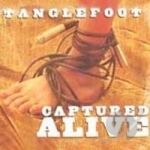 Captured Alive by Tanglefoot