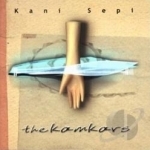 Kani Sepi by The Kamkars