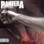 Vulgar Display of Power by Pantera