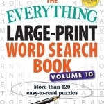 The Everything Large-Print Word Search Book: More Than 120 Easy-to-Read Puzzles: Volume 10