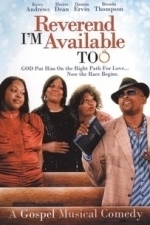 Reverend I&#039;m Available Too (2009)