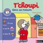 T&#039;choupi Dans Sa Maison