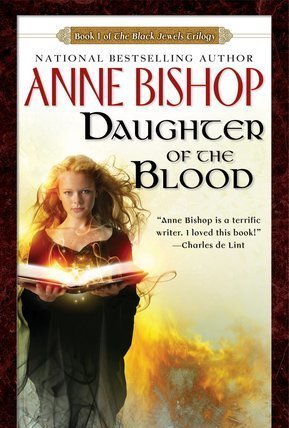 Daughter of the Blood (The Black Jewels, #1)