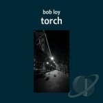 Torch by Bob Loy