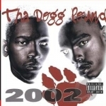 2002 by Tha Dogg Pound