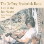 Live at the Ice House by Jeffrey Frederick