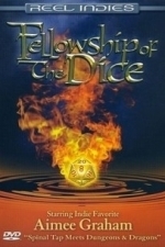 Fellowship of the Dice (2007)