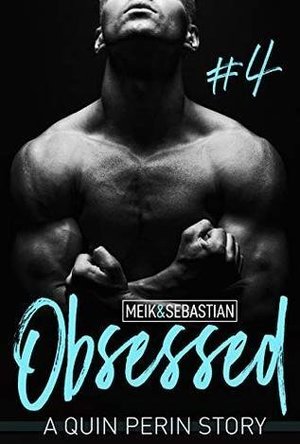 Meik &amp; Sebastian (Obsessed #4)