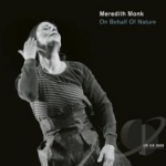 On Behalf of Nature by Meredith Monk Vocal Ensemble / Meredith Monk
