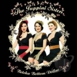 Betcha Bottom Dollar by The Puppini Sisters