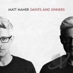 Saints &amp; Sinners by Matt Maher