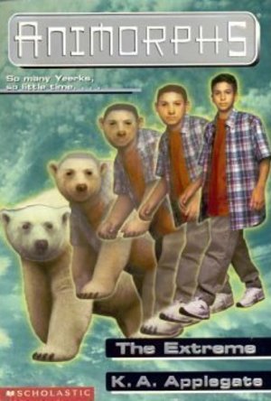 The Extreme (Animorphs, #25) 