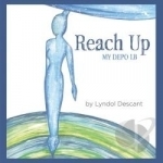 Reach Up by Lyndol Descant