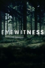 Eyewitness  - Season 1