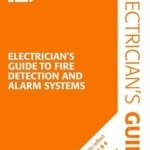 The Electrician&#039;s Guide to Fire Detection and Alarm Systems