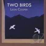 Two Birds by Leon Cooper