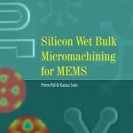Silicon Wet Bulk Micromachining for MEMS
