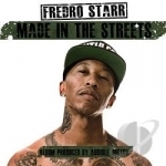 Made In The Streets by Fredro Starr