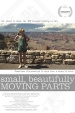Small, Beautifully Moving Parts (2012)