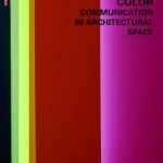 Color - Communication in Architectural Space